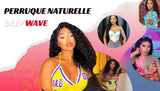 Perruques Naturelles Deep Wave - Miami Hair Shop